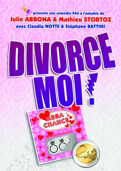 Affiche du spectacle Divorce-moi !