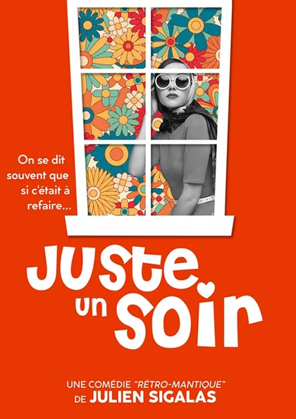 Affiche du spectacle Juste un soir