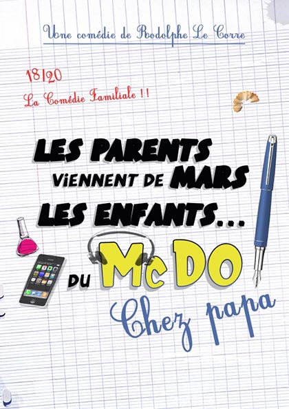 Affiche du spectacle Les Parents viennent de mars, les enfants du MacDo (Chez Papa)