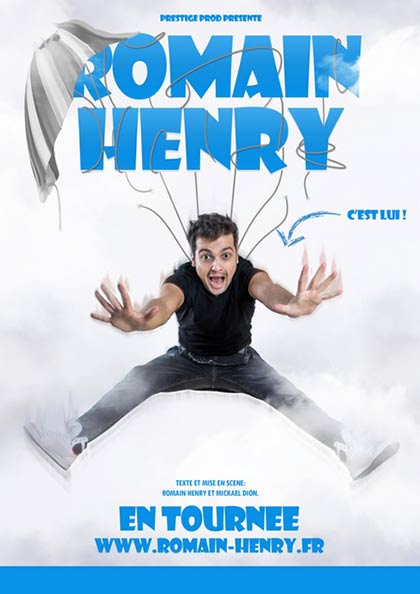 Affiche du spectacle Romain Henry, c’est lui !