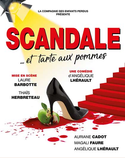 Affiche du spectacle Scandales et tartes aux pommes