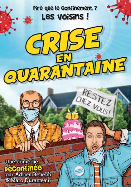 Affiche du spectacle Crise en Quarantaine