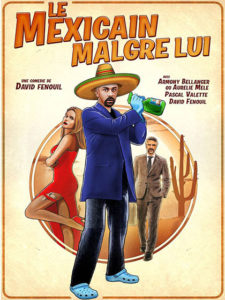 Affiche du spectacle Le mexicain malgré lui