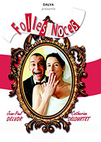 Affiche du spectacle Folles Noces